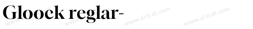 Gloock reglar字体转换